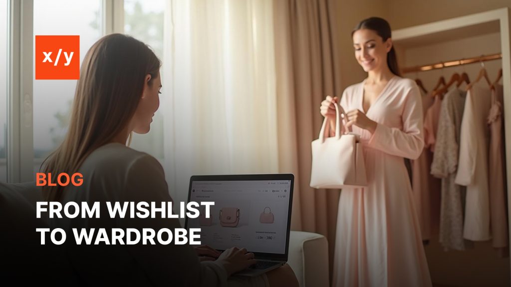 From Wishlist to Wardrobe: Closing the Gap Between Browsing and Buying